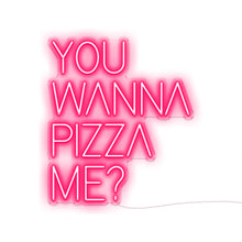 Load image into Gallery viewer, You Wanna Pizza Me
