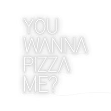 Load image into Gallery viewer, You Wanna Pizza Me
